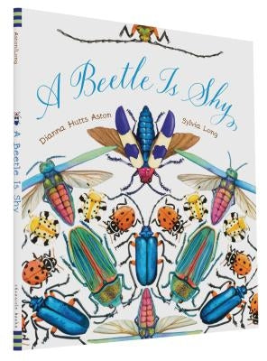 A Beetle Is Shy by Aston, Dianna Hutts