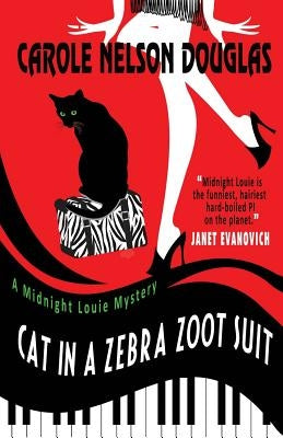 Cat in a Zebra Zoot Suit: A Midnight Louie Mystery by Douglas, Carole Nelson