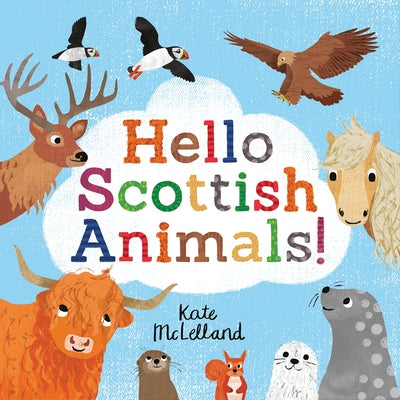 Hello Scottish Animals by McLelland, Kate