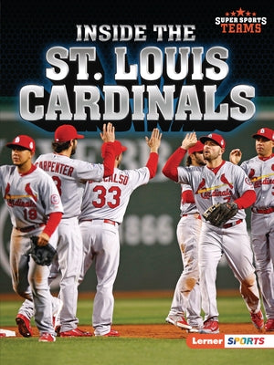 Inside the St. Louis Cardinals by Fishman, Jon M.