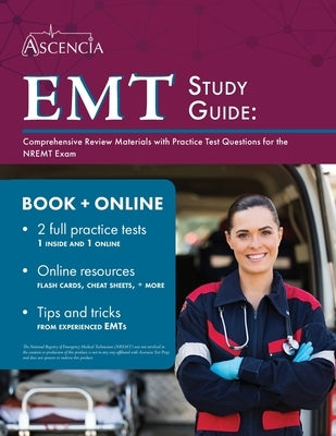 EMT Study Guide: Comprehensive Review Materials with Practice Test Questions for the NREMT Exam by Falgout