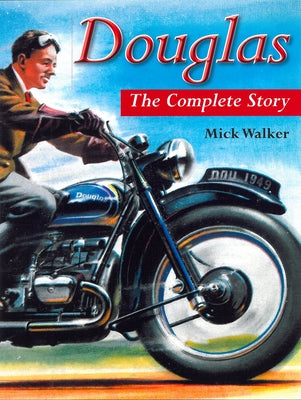 Douglas: The Complete Story by Walker, Mick