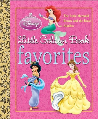 Disney Princess Little Golden Book Favorites (Disney Princess) by Various
