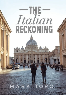 The Italian Reckoning by Toro, Mark