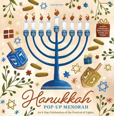 Hanukkah Pop-Up Menorah: An 8-Day Celebration of the Festival of Lights by Rojany, Lisa