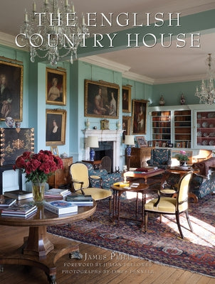 The English Country House: New Format by Peill, James