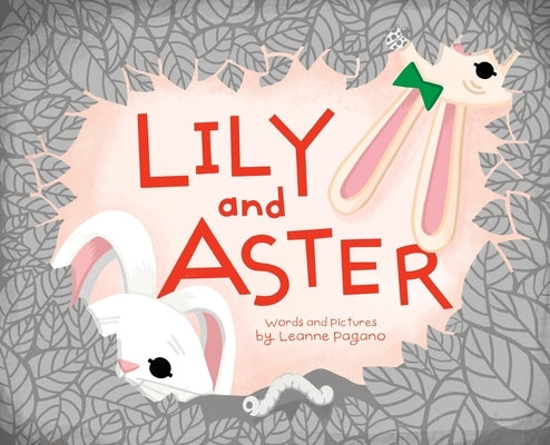 Lily and Aster by Pagano, Leanne