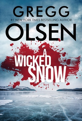 A Wicked Snow by Olsen, Gregg