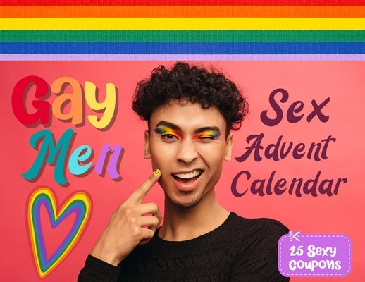 Gay men sex advent calendar book: For Couples and Boyfriends Who Want To Spice Things Up While Waiting For Christmas. 25 Naughty Vouchers and A Differ by List, The Naughty