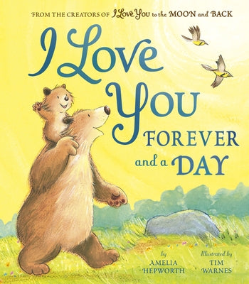 I Love You Forever and a Day by Hepworth, Amelia