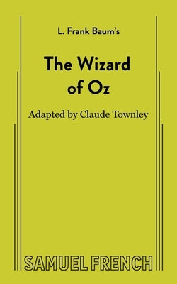 The Wizard of Oz (non-musical) by Baum, L. Frank