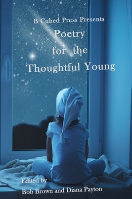 Poetry for the Thoughtful Young by Payton, Diana