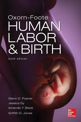 Oxorn-Foote Human Labor and Birth by Posner, Glenn