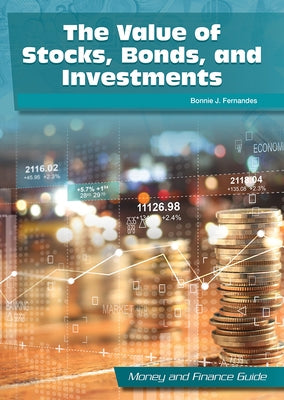 The Value of Stocks, Bonds, and Investments by Fernandes, Bonnie J.