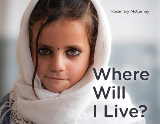 Where Will I Live? by McCarney, Rosemary