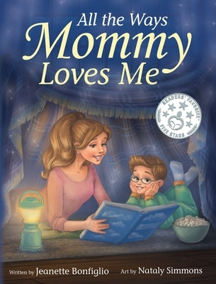 All the Ways Mommy Loves Me by Bonfiglio, Jeanette