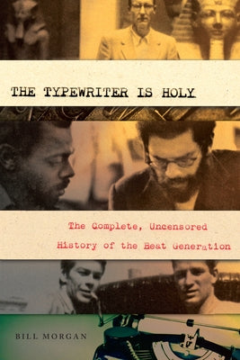 The Typewriter Is Holy by Morgan, Bill