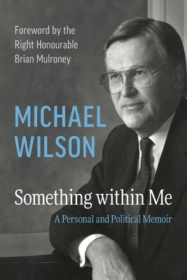 Something within Me: A Personal and Political Memoir by Wilson, Michael