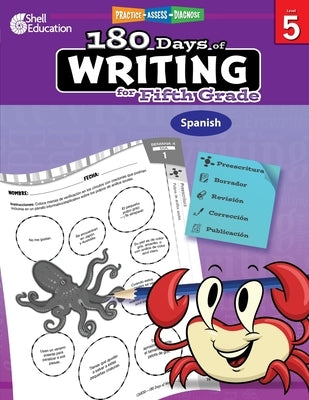 180 Days of Writing for Fifth Grade (Spanish): Practice, Assess, Diagnose by Maloof, Torrey