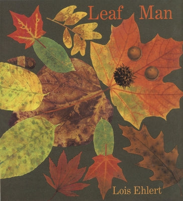 Leaf Man by Ehlert, Lois