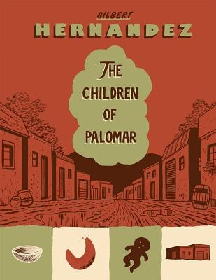 The Children of Palomar by Hernandez, Gilbert