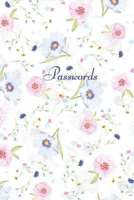 Passwords: A password keeper to secure usernames, internet websites, and passwords, alphabetically organized. by Publishing, Cottage Garden