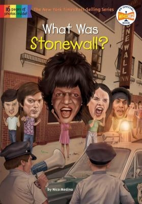 What Was Stonewall? by Medina, Nico