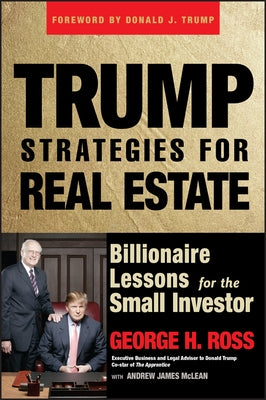 Trump Strategies for Real Estate by Ross, George H.