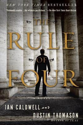 The Rule of Four by Caldwell, Ian