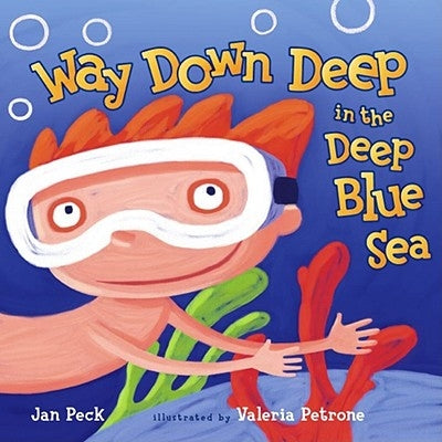 Way Down Deep in the Deep Blue Sea by Peck, Jan