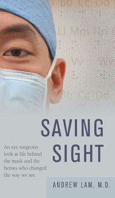 Saving Sight by Lam, Andrew