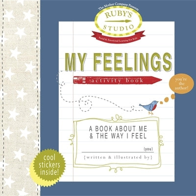 My Feelings Activity Book: A Book about Me & the Way I Feel by Schiller, Abbie