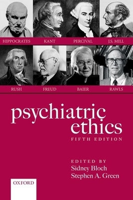 Psychiatric Ethics by Bloch, Sidney