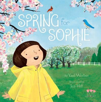 Spring for Sophie by Werber, Yael