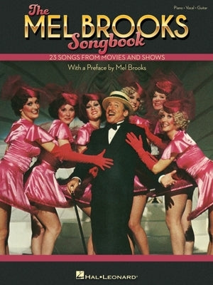 The Mel Brooks Songbook: 23 Songs from Movies and Shows with a Preface by Mel Brooks by Brooks, Mel