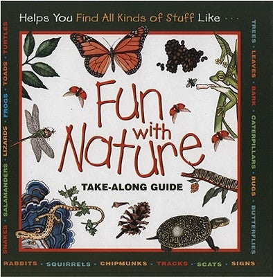 Fun with Nature: Take Along Guide by Boring, Mel