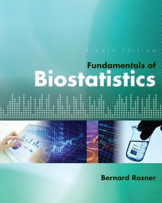 Fundamentals of Biostatistics by Rosner, Bernard