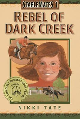 Rebel of Dark Creek by Tate, Nikki