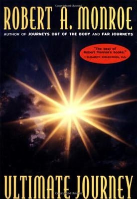 The Ultimate Journey by Monroe, Robert A.