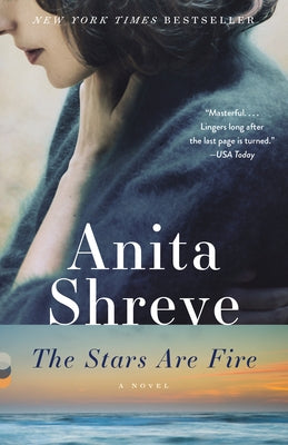 The Stars Are Fire by Shreve, Anita