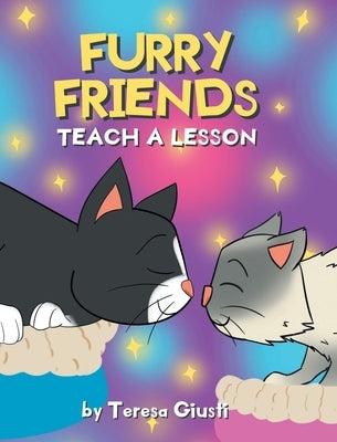 Furry Friends Teach a Lesson by Giusti, Teresa