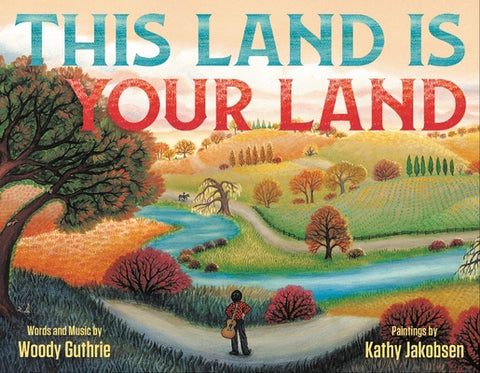 This Land Is Your Land by Guthrie, Woody