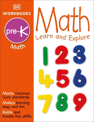 DK Workbooks: Math, Pre-K: Learn and Explore by DK