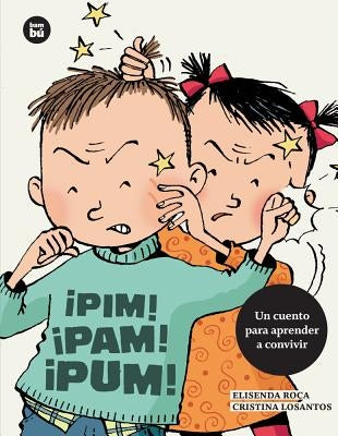 ¡Pim! ¡Pam! ¡Pum! by Roca, Elisenda