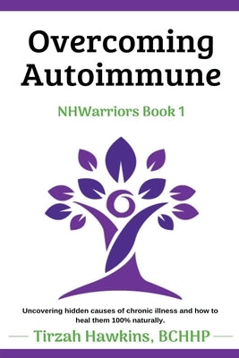 Overcoming Autoimmune by Hawkins, Tirzah