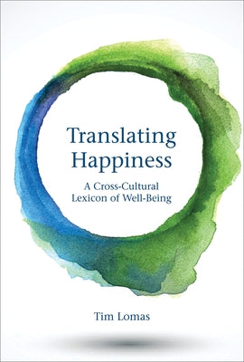 Translating Happiness by Lomas, Tim