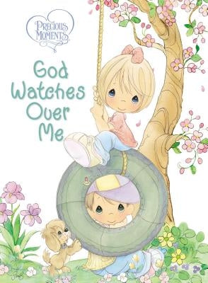 Precious Moments: God Watches Over Me: Prayers and Thoughts from Me to God by Precious Moments