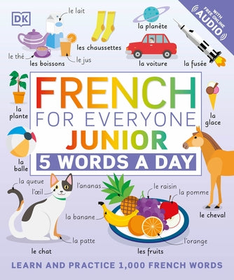 French for Everyone Junior: 5 Words a Day by DK