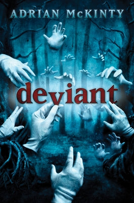 Deviant by McKinty, Adrian