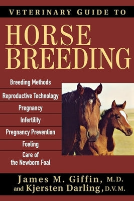 Veterinary Guide to Horse Breeding by Giffin, James M.